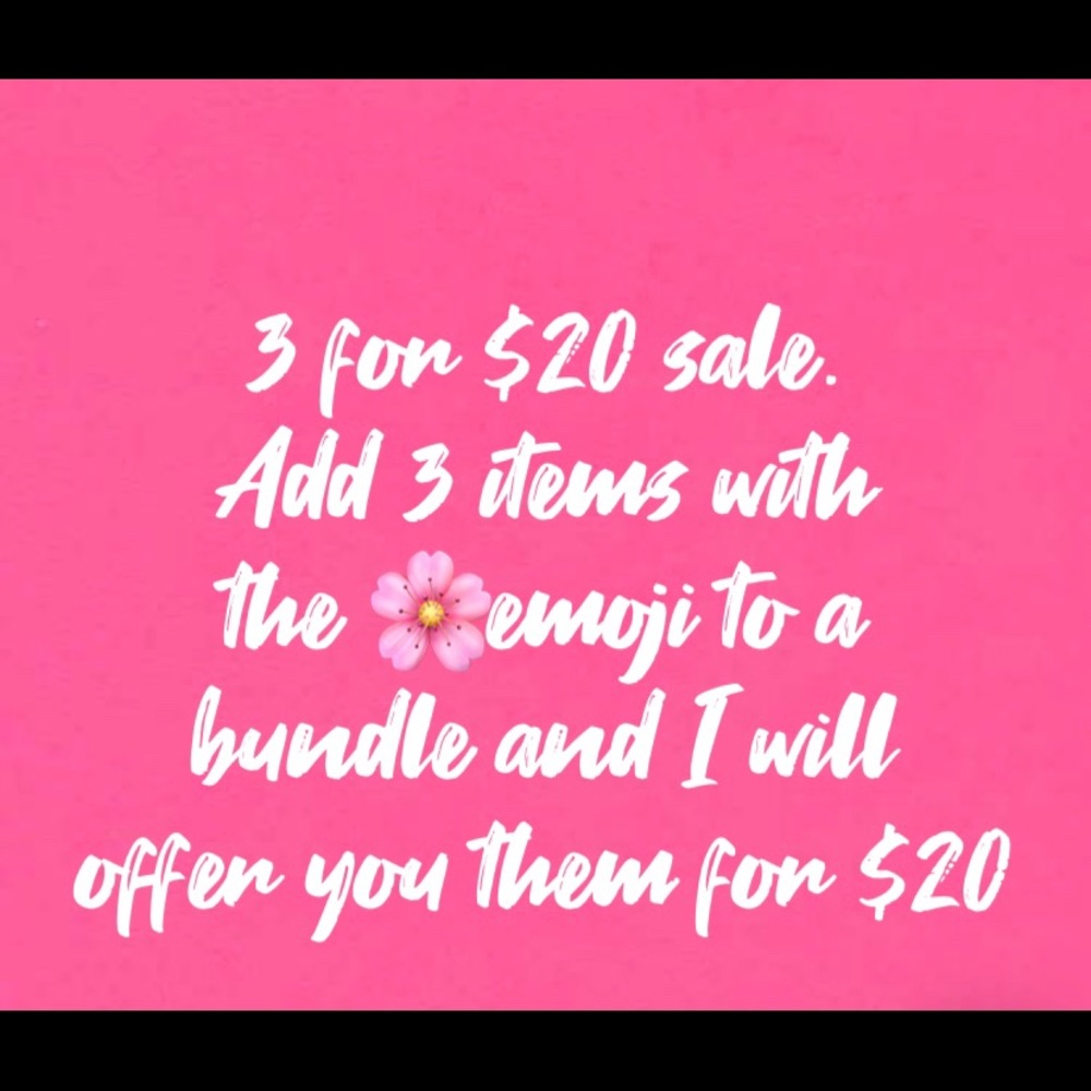3 for $20 sale. Bundle 3 items with the 🌸 emoji